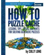 How to Puzzle Cache 2nd Edition (Spiral Bound)