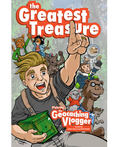 The Greatest Treasure: A Geocaching Adventure Comic